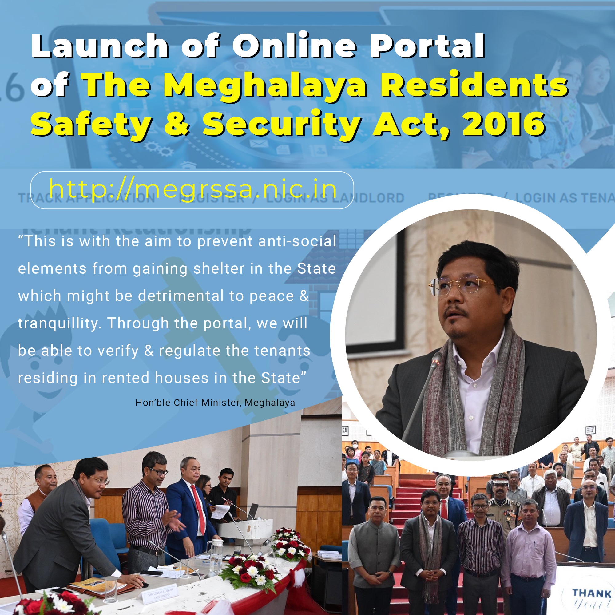 Image of मेघालय के माननीय मुख्यमंत्री ने ‘मेघालय निवासी सुरक्षा और सुरक्षा अधिनियम, 2016’ का पोर्टल लॉन्च किया।