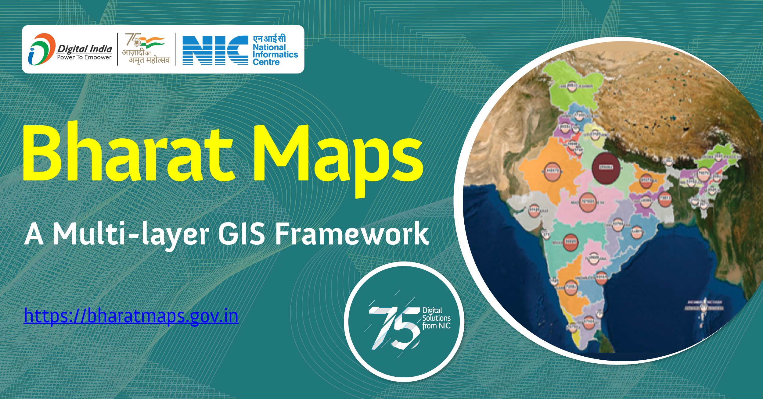 भारत मैप्स - एक बहुस्तरीय जीआईएस प्लेटफॉर्म जिसमें वैश्विक भू-स्थानिक मानक के अनुसार देशव्यापी आधार मानचित्र, उपग्रह चित्र और हाइब्रिड मानचित्र शामिल हैं